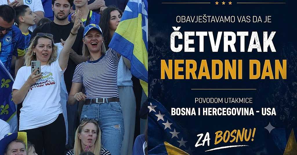 Sve više vlasnika firmi u BiH radnicima daje slobodan dan zbog utakmice BiH – SAD
